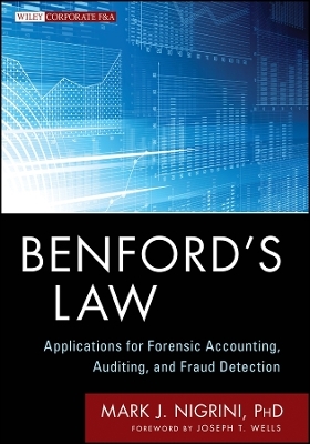 Benford′s Law – Applications for Forensic Accounting, Auditing, and Fraud Detection