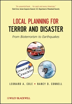 Local Planning for Terror and Disaster – From Bioterrorism to Earthquakes