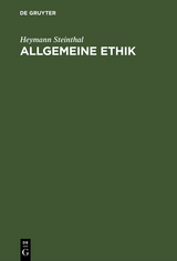 Allgemeine Ethik - Heymann Steinthal