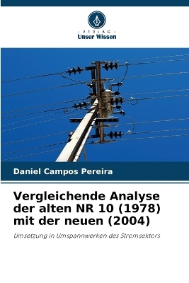 Vergleichende Analyse der alten NR 10 (1978) mit der neuen (2004)