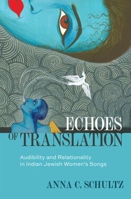 Echoes of Translation - Anna C. Schultz