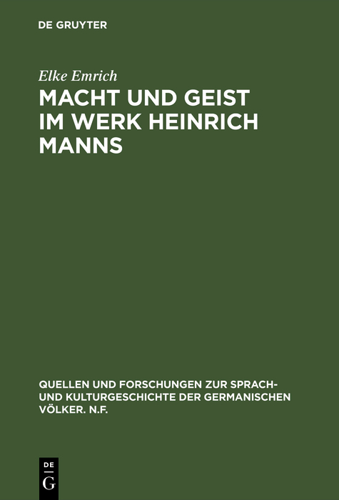 Macht und Geist im Werk Heinrich Manns - Elke Emrich