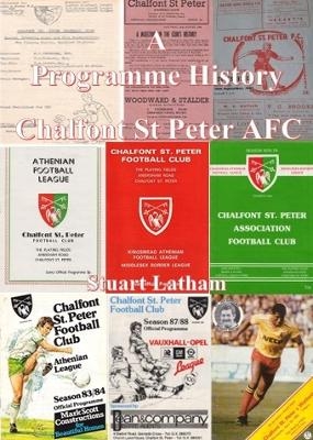 Chalfont St Peter AFC A Programme History - Stuart Latham