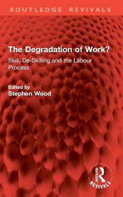 The Degradation of Work? - 