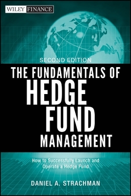 The Fundamentals of Hedge Fund Management 2e - Daniel A. Strachman