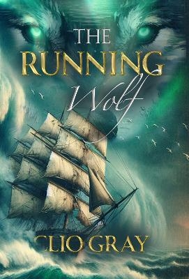 The Running Wolf - Clio Gray