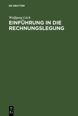 Einf&uuml;hrung in die Rechnungslegung - Wolfgang L&uuml;ck
