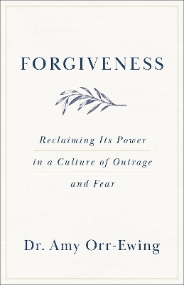 Forgiveness - Amy Orr-Ewing
