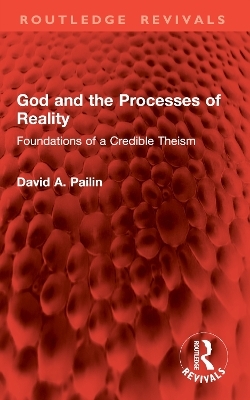God and the Processes of Reality - David A. Pailin