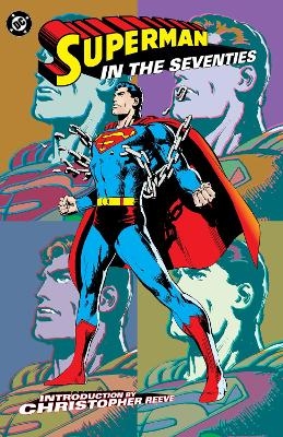 Superman in the Seventies (New Edition) - Len Wein, Denny O'Neil