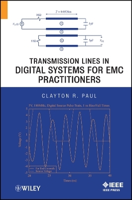 Transmission Lines in Electronic Systems for EMC Practitioners - Clayton R. Paul