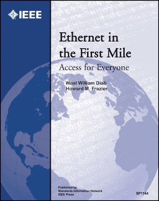Ethernet in the First Mile – Access for Everyone