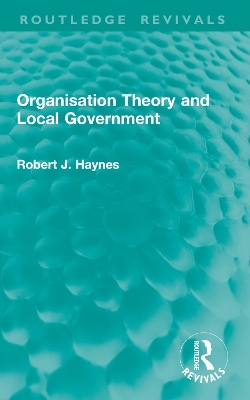 Organisation Theory and Local Government