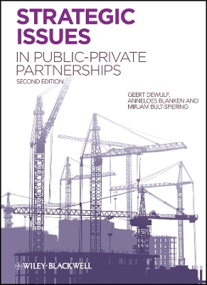 Strategic Issues in Public–Private Partnerships - G Dewulf