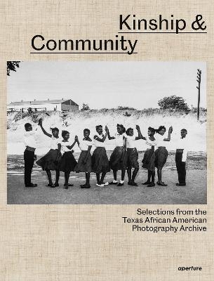 Kinship & Community: Highlights from the Texas African American Photography Archive