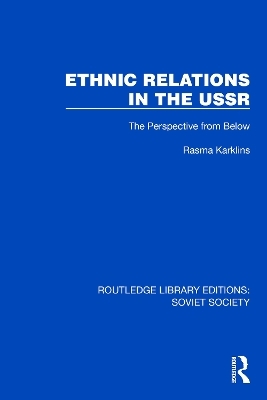 Ethnic Relations in the USSR - Rasma Karklins