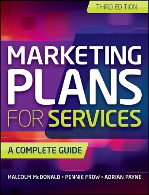 Marketing Plans for Services &ndash; A Complete Guide 3e - M McDonald
