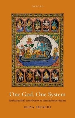 One God, One System - Elisa Freschi