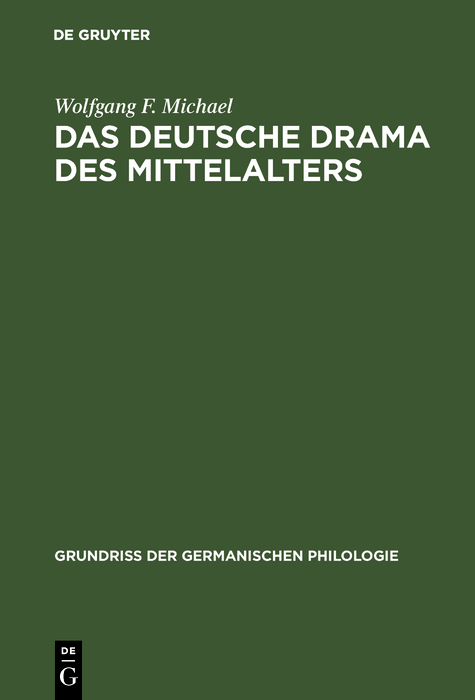 Das deutsche Drama des Mittelalters - Wolfgang F. Michael