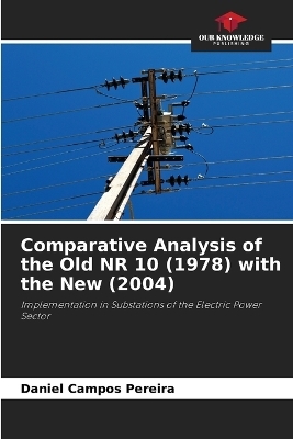 Comparative Analysis of the Old NR 10 (1978) with the New (2004)