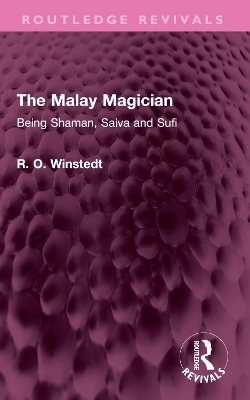 The Malay Magician - R. O. Winstedt