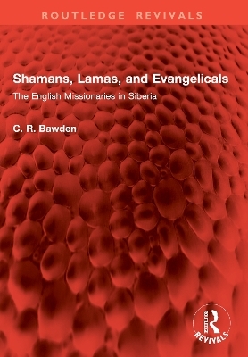 Shamans, Lamas, and Evangelicals