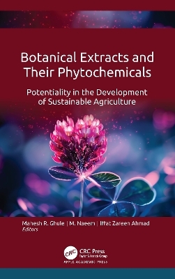 Botanical Extracts and Their Phytochemicals - 