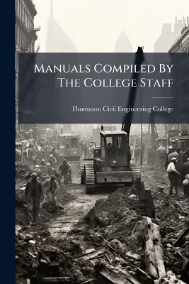 Manuals Compiled By The College Staff - 