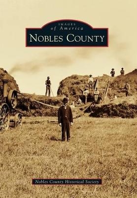 Nobles County -  Nobles County Historical Society