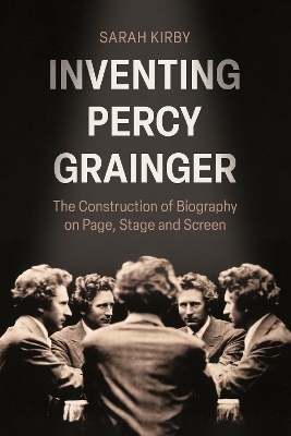 Inventing Percy Grainger - Dr Sarah Kirby