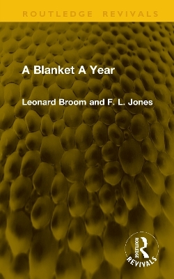 A Blanket A Year - Leonard Broom, F. Lancaster Jones