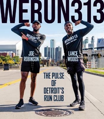 We Run 313 - Lance Woods, Joe Robinson, Lynzee Mychael Slappey