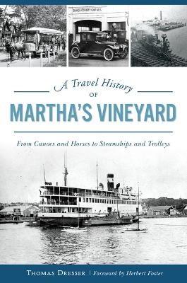 Travel History of Martha's Vineyard - Thomas Dresser