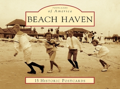 Postcards of America Beach Haven - Gretchen F. Coyle, Deborah C. Whitcraft