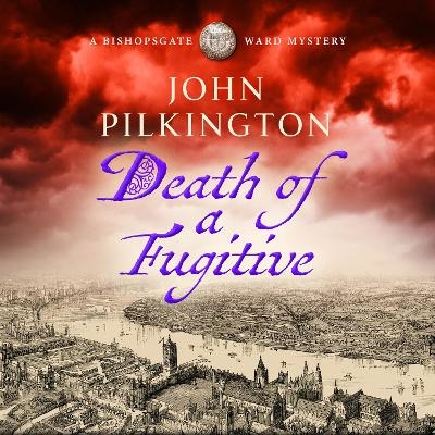Death of a Fugitive - John Pilkington