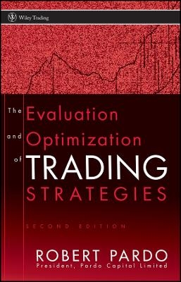 The Evaluation and Optimization of Trading Strategies 2e