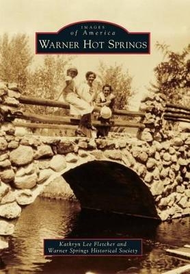 Warner Hot Springs - Kathryn Lee Fletcher