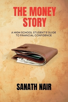 The Money Story -  Sanath Nair
