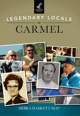 Legendary Locals of Carmel, Indiana