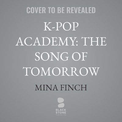 K-Pop Academy: The Song of Tomorrow - Mina Finch
