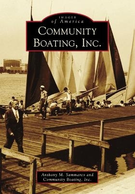 Community Boating, Inc. - Anthony M. Sammarco