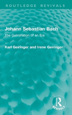 Johann Sebastian Bach - Karl Geiringer, Irene Geiringer