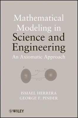 Mathematical Modeling in Science and Engineering – An Axiomatic Approach