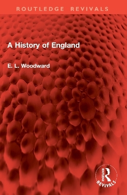 A History of England - Llewellyn Woodward