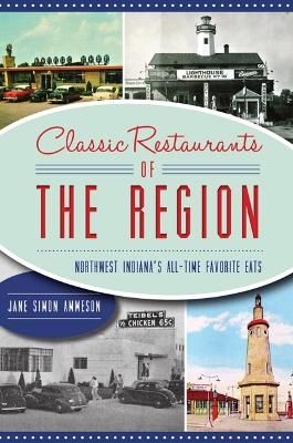 Classic Restaurants of the Region - Jane Simon Ammeson