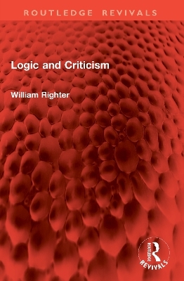 Logic and Criticism - William Righter