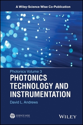 Photonics Volume 3 – Photonics Technology and Instrumentation