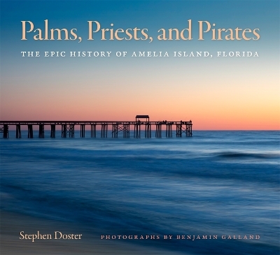 Palms, Priests, and Pirates - Stephen Doster