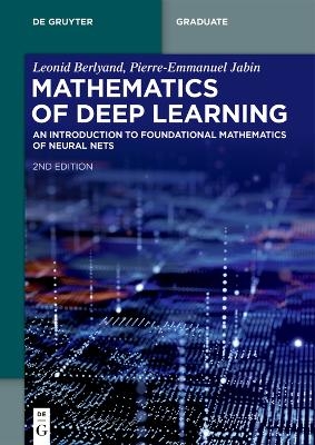 Mathematics of Deep Learning - Leonid Berlyand, Pierre-Emmanuel Jabin
