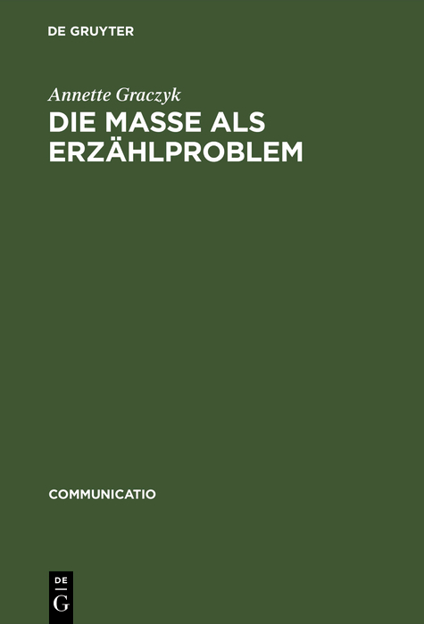 Die Masse als Erzählproblem - Annette Graczyk